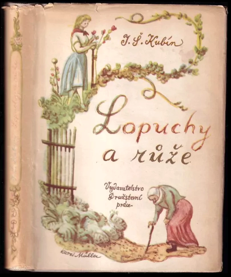 Levně Lopuchy a růže (Josef Štefan Kubín, 1950)
