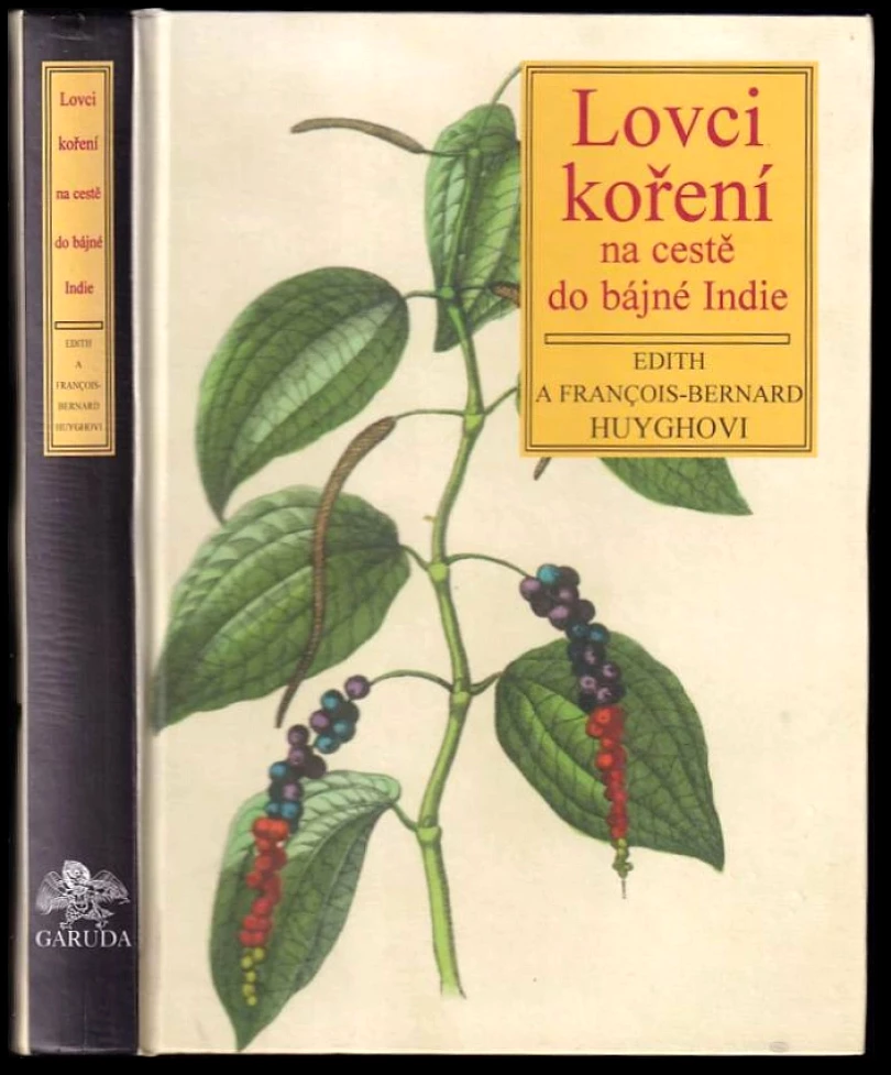 Lovci koření na cestě do bájné Indie (Édith Huyghe, 1997)