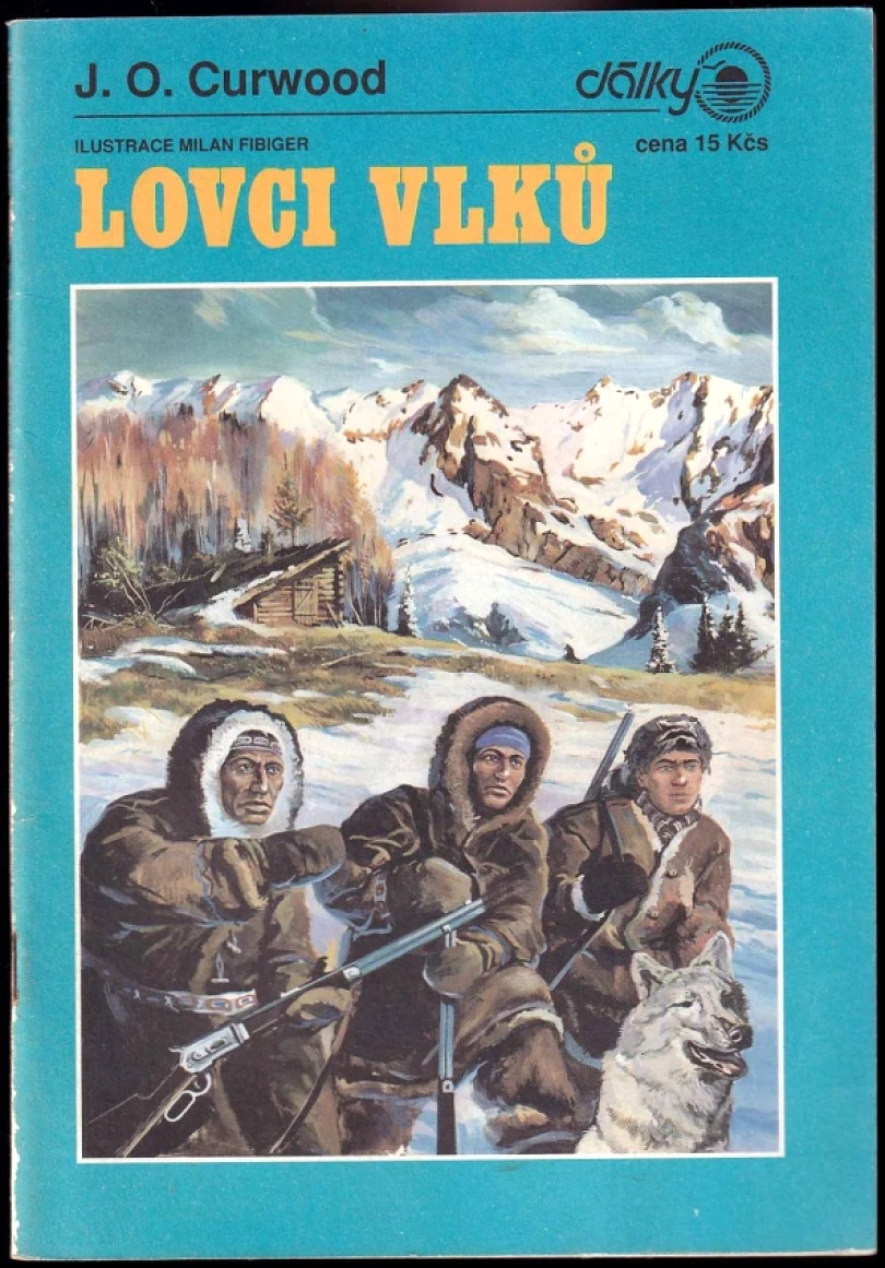 Levně Lovci vlků (James Oliver Curwood, 1991)