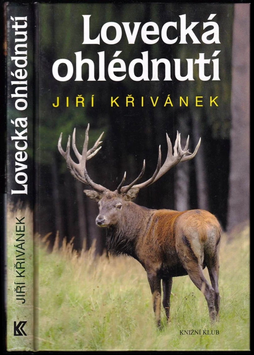 Levně Lovecká ohlédnutí (Jiří Křivánek, 2013)