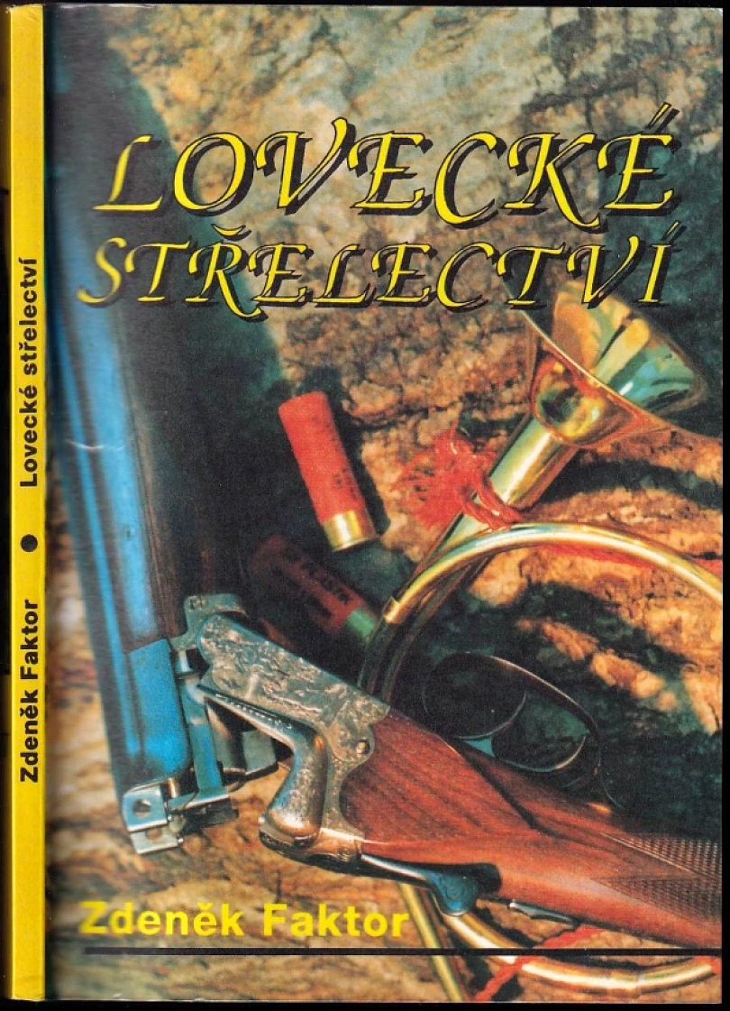 Lovecké střelectví (Zdeněk Faktor, 1993)