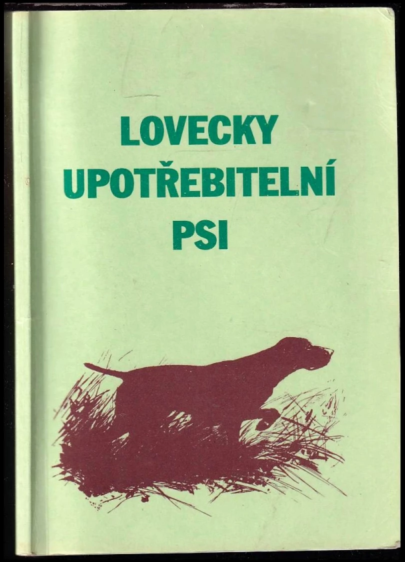Levně Lovecky upotřebitelní psi (, 1996)