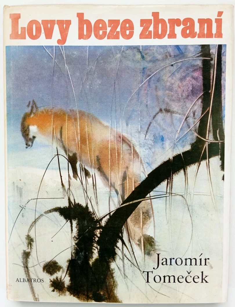 Levně Lovy beze zbraní (Jaromír Tomeček, 1976)