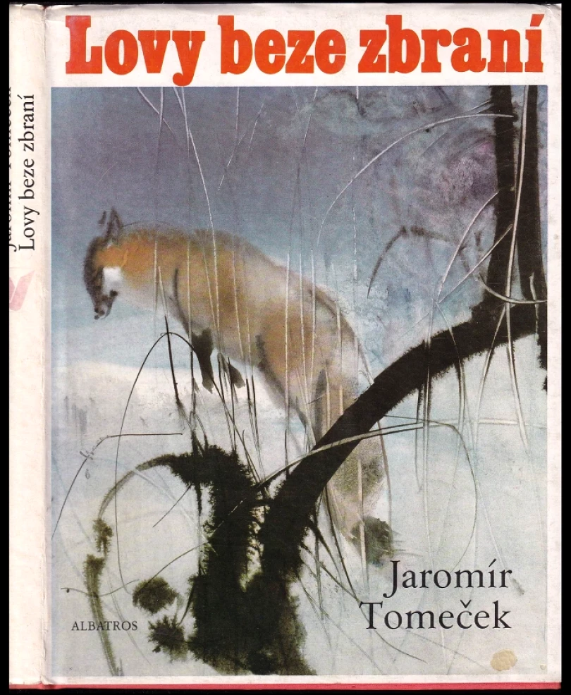Levně Lovy beze zbraní (Jaromír Tomeček, 1982)