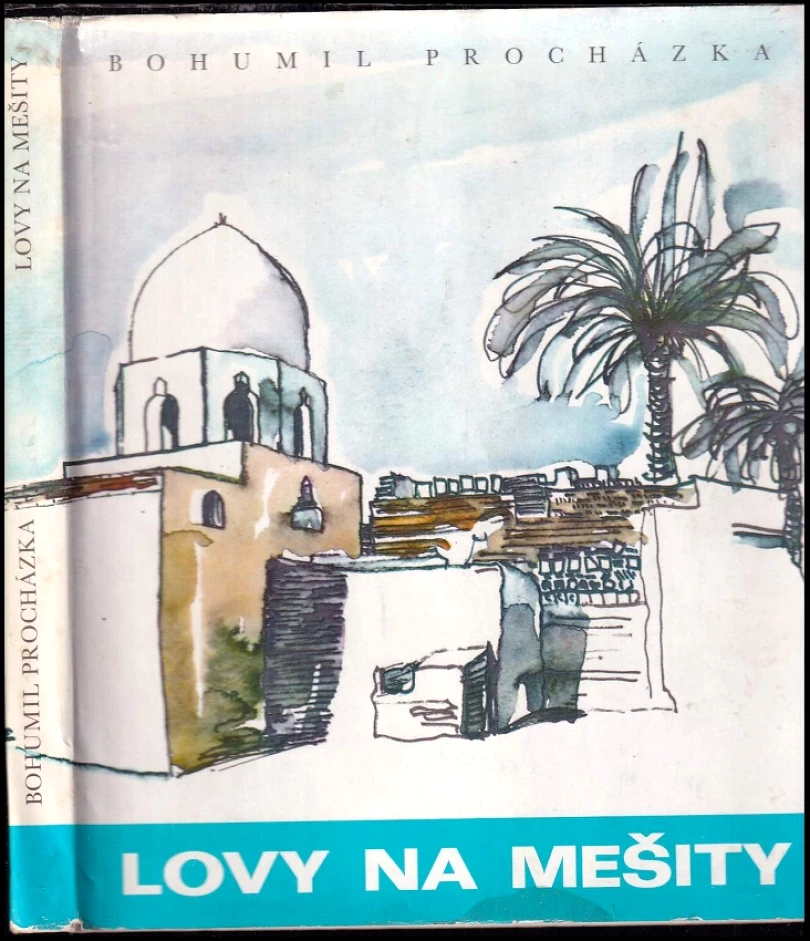 Lovy na mešity (Bohumil Amjad Procházka, 1973)