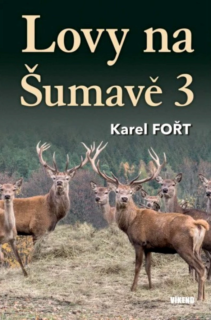 Lovy na Šumavě 3 (Karel Fořt, 2025)