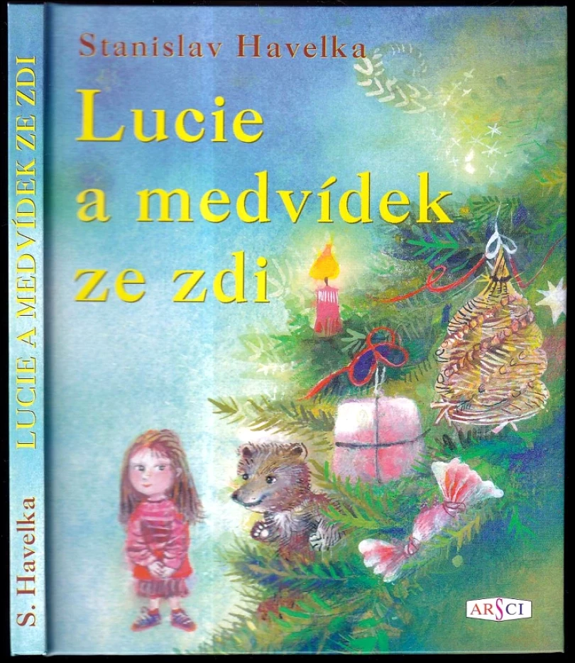 Lucie a medvídek ze zdi PODPIS STANISLAV HAVELKA (Stanislav Havelka, 2000)