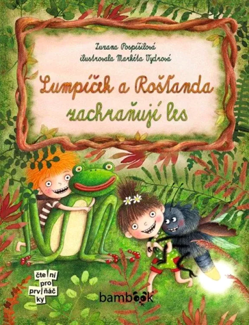 Lumpíček a Rošťanda zachraňují les (Zuzana Pospíšilová, 2024)