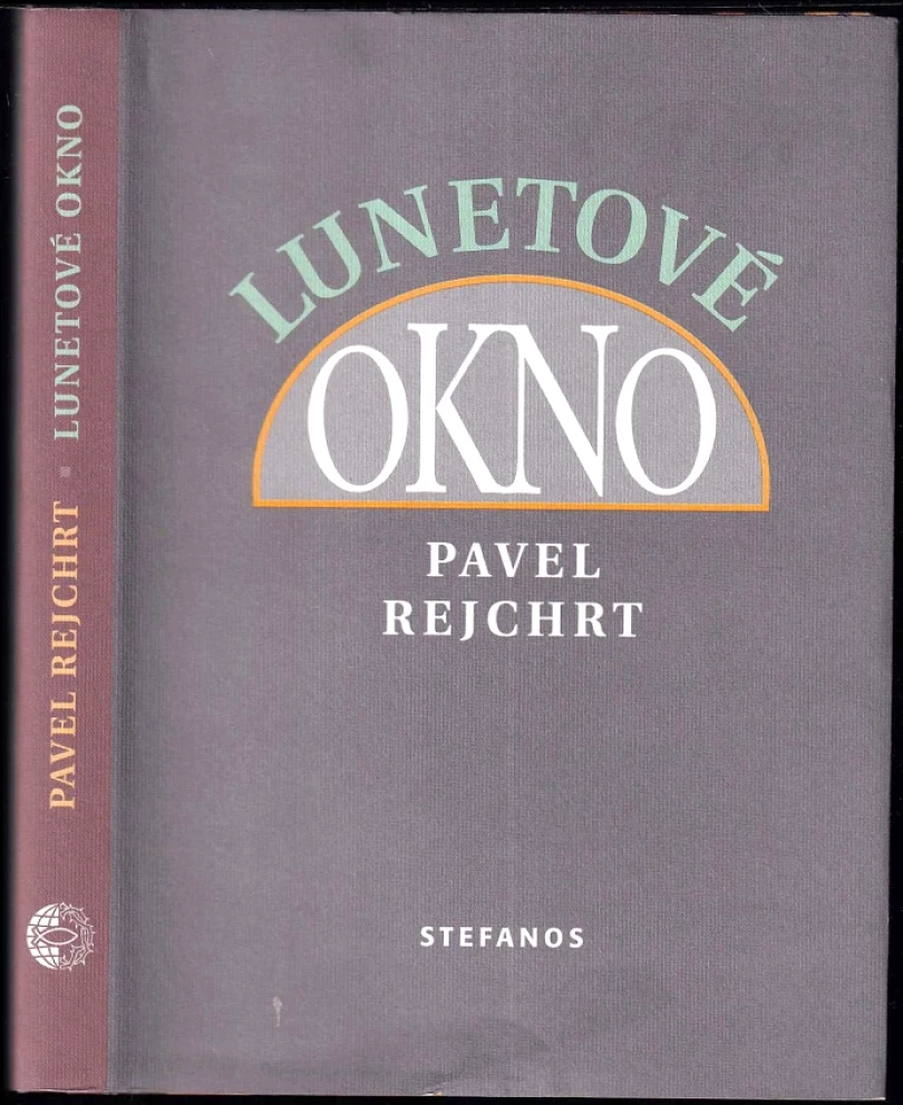 Levně Lunetové okno (Pavel Rejchrt, 2017)