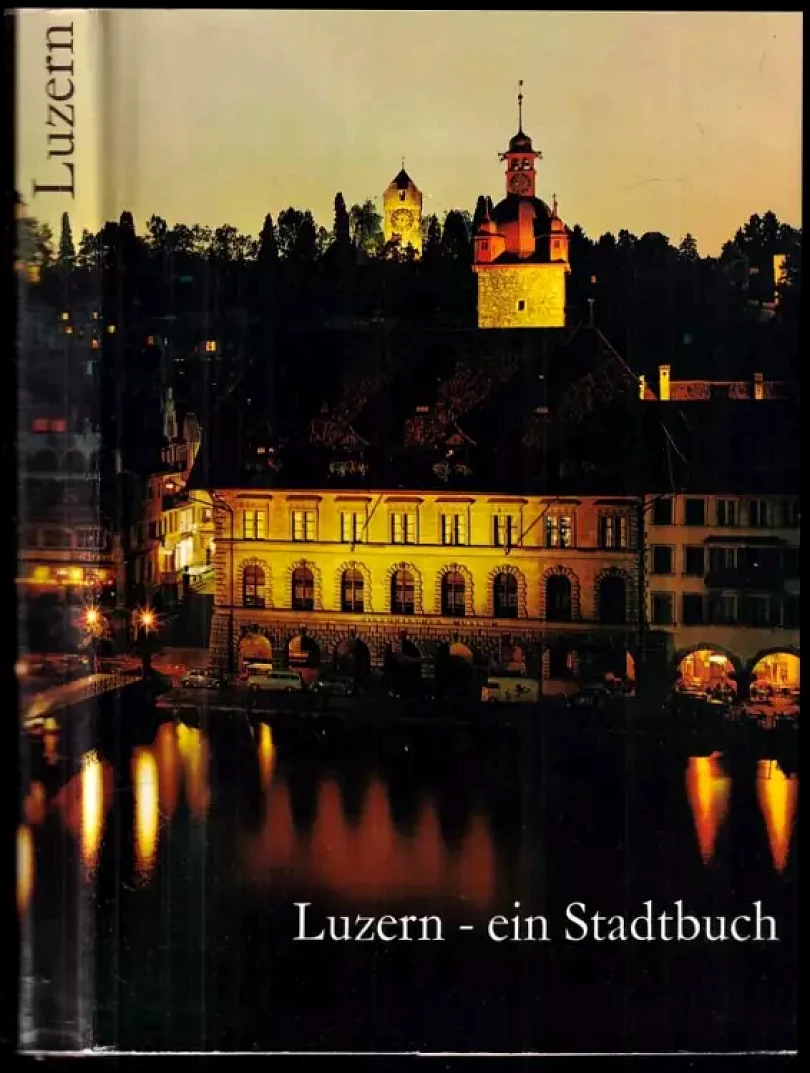Luzern - ein Stadtbuch (, 1960)