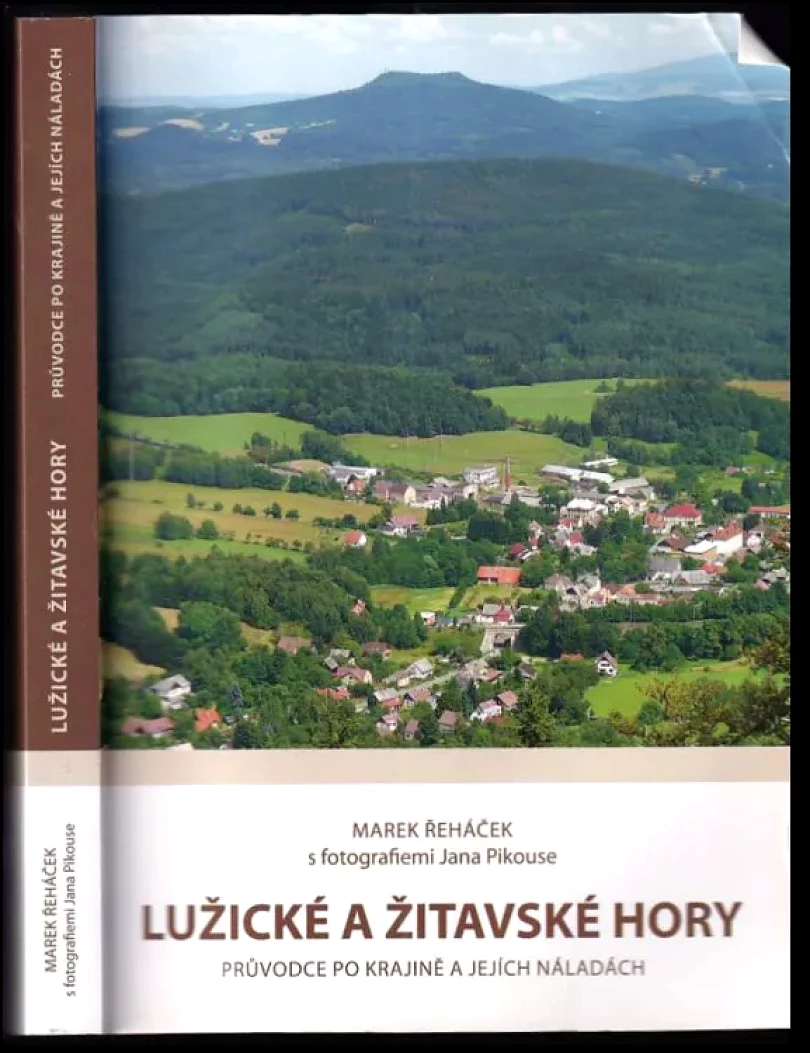 Levně Lužické a Žitavské hory - DEDIKACE - PODPIS AUTORA (Marek Řeháček, 2011)