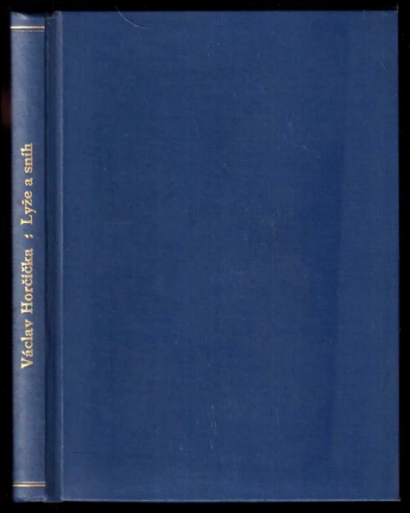 Levně Lyže a sníh (Václav Horčička, 1932)