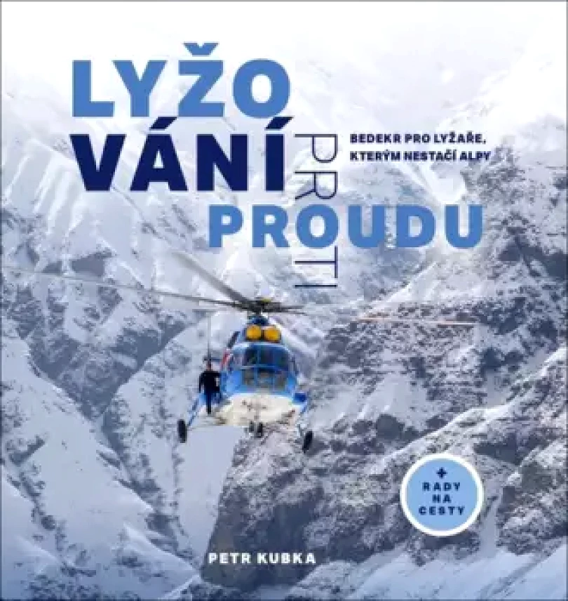 Lyžování proti proudu (Petr Kubka, 2024)