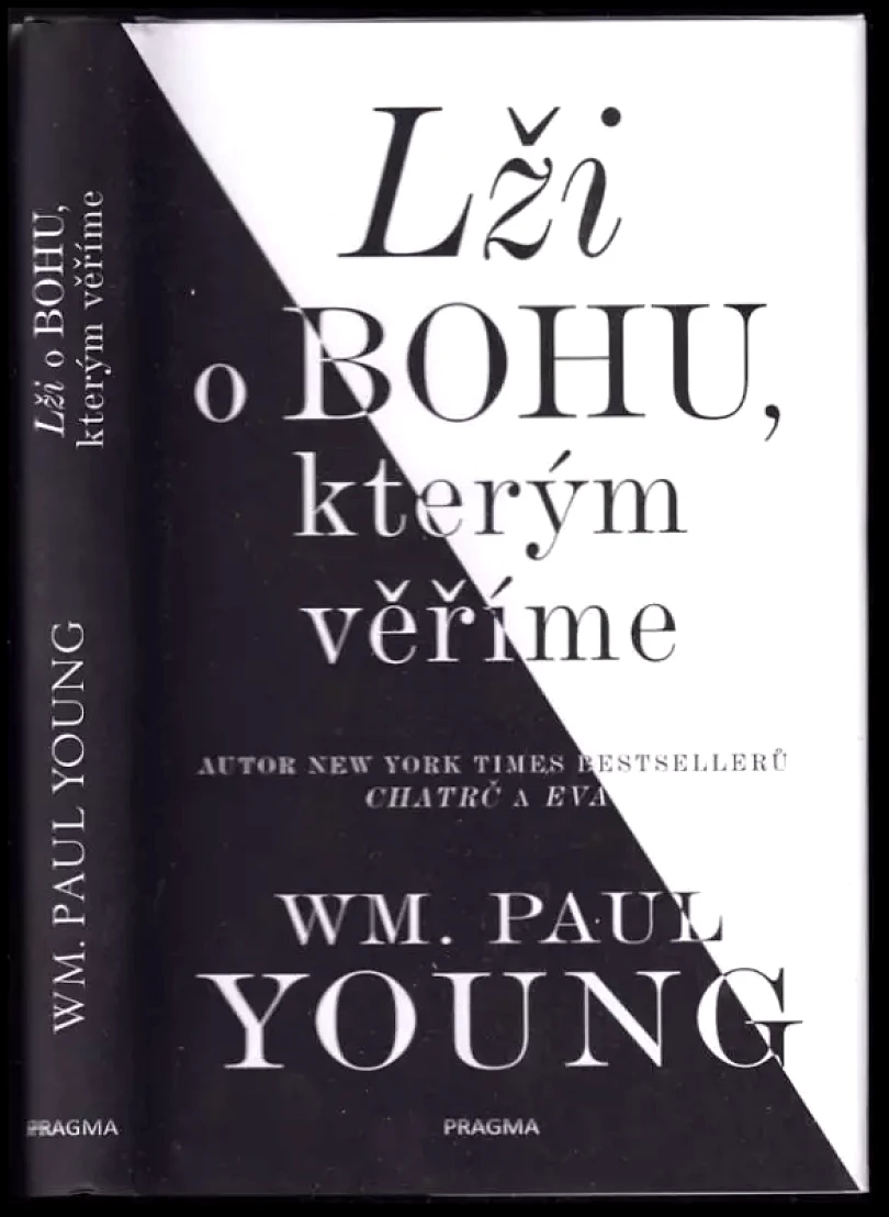 Lži o Bohu, kterým věříme (William Paul Young, 2018)