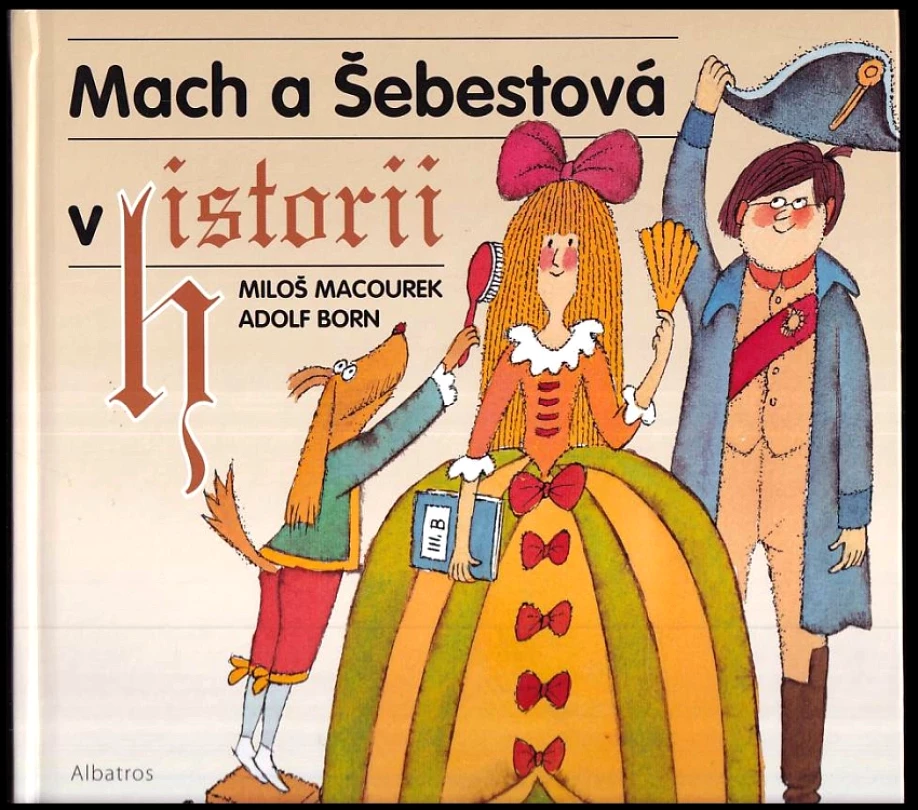 Mach a Šebestová v historii (Miloš Macourek, 2023)