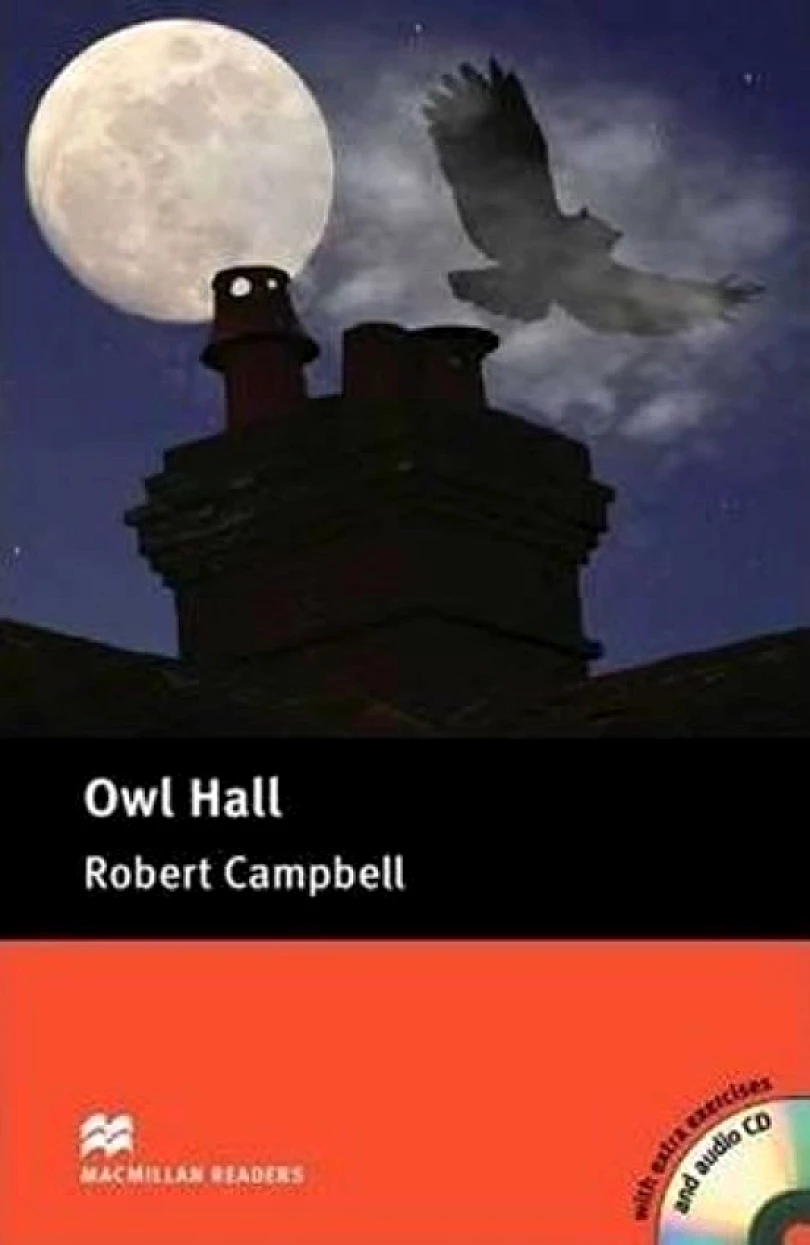 Levně Macmillan Readers Pre-Intermediate: Owl Hall Pk with CD (Robert Campbell, 2012)