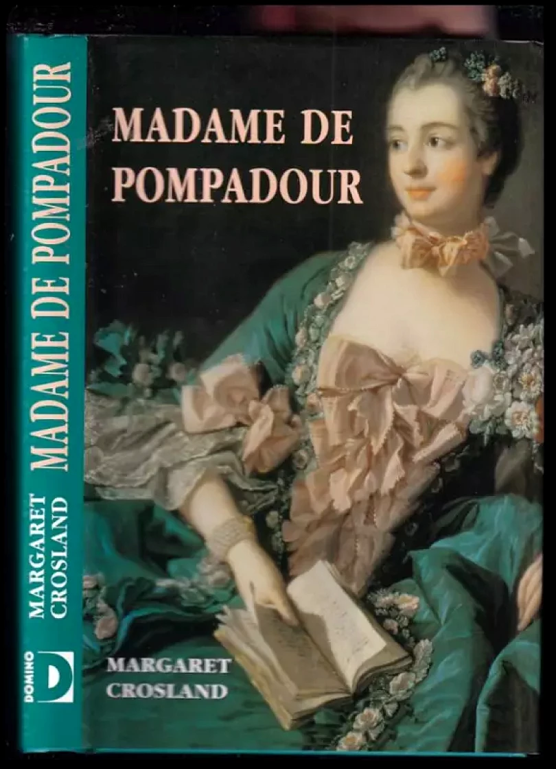 Madame de Pompadour (Margaret Crosland, 2003)