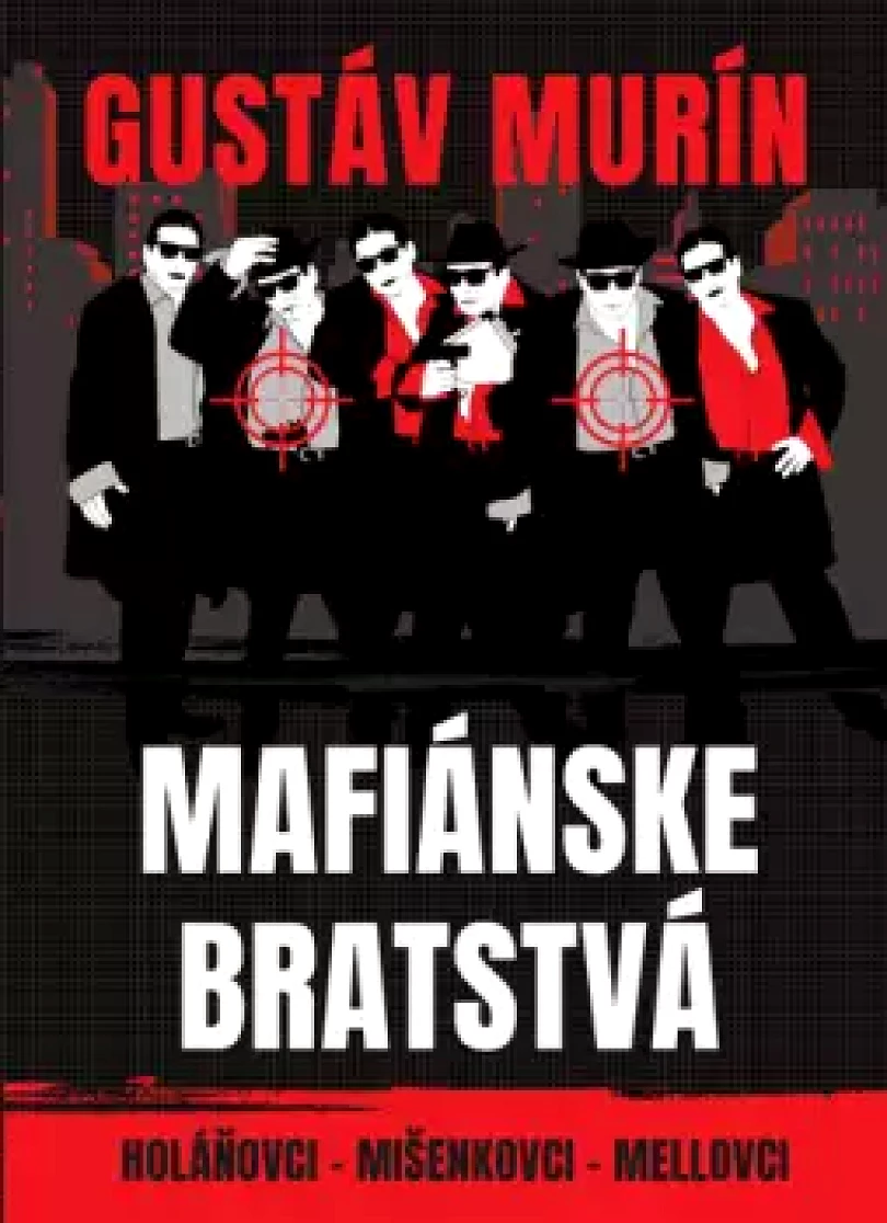Mafiánske bratstvá (Gustáv Murín, 2021)