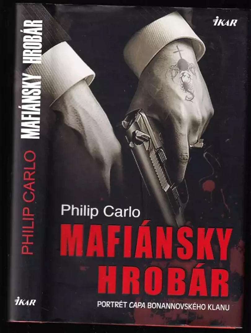 Mafiánsky hrobár (Philip Carlo, 2010)