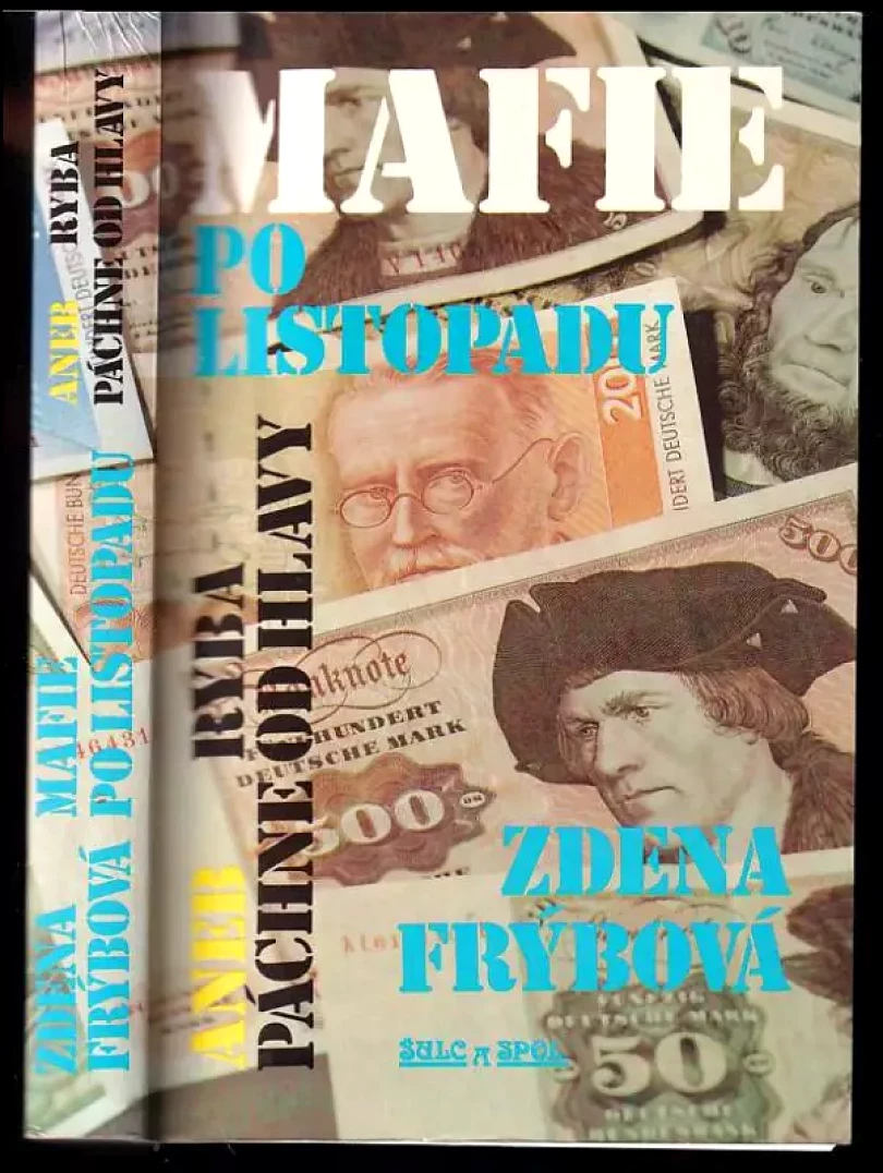 Mafie po listopadu, aneb, Ryba páchne od hlavy (Zdena Frýbová, 1992)
