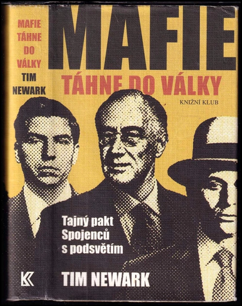 Mafie táhne do války (Tim Newark, 2008)
