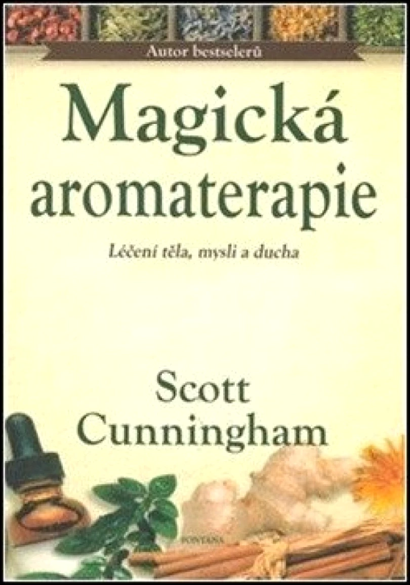 Levně Magická aromaterapie (Scott Cunningham, 2018)