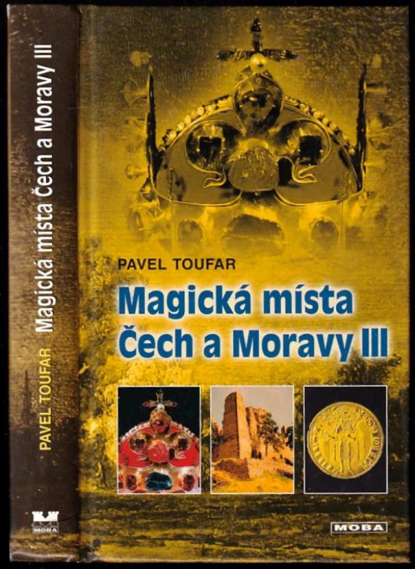 Levně Magická místa Čech a Moravy III (Pavel Toufar, 2005)