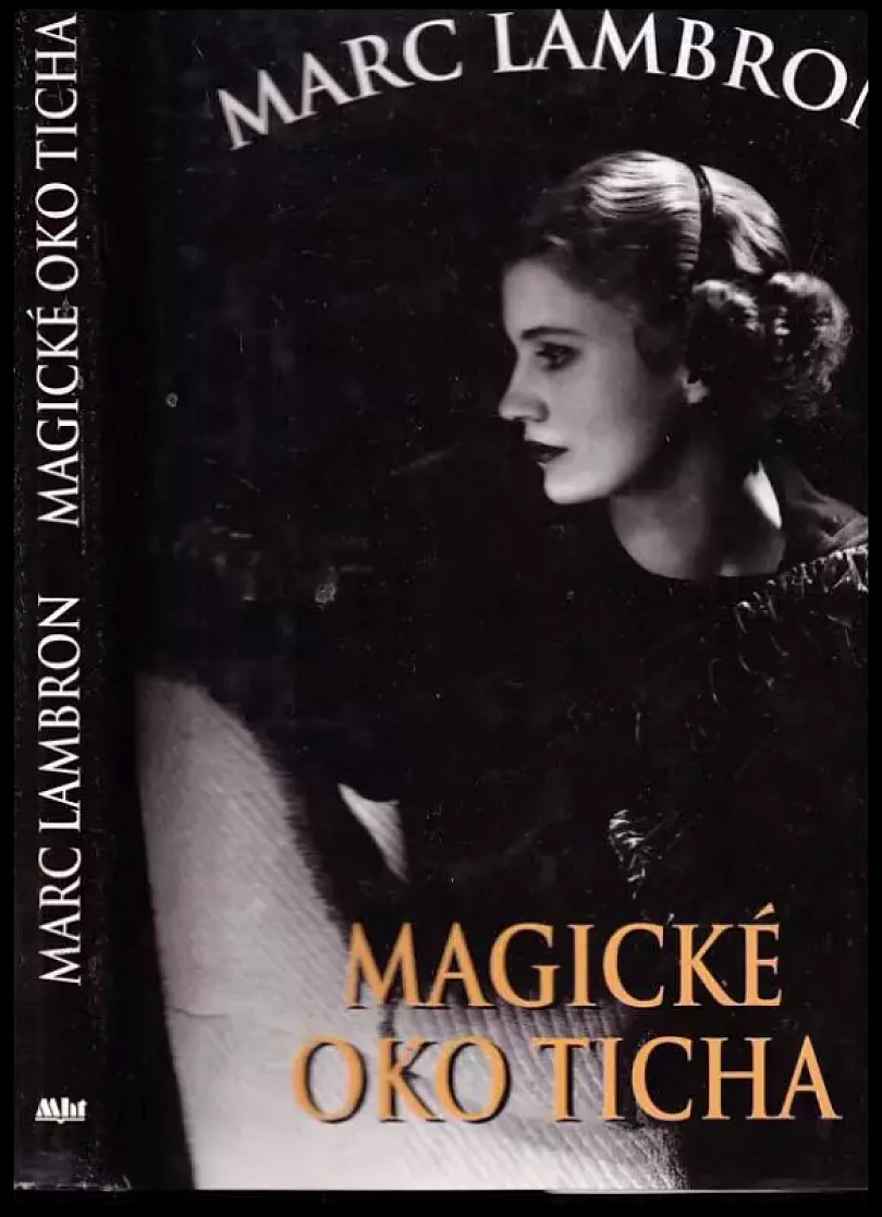 Levně Magické oko ticha (Marc Lambron, 1994)