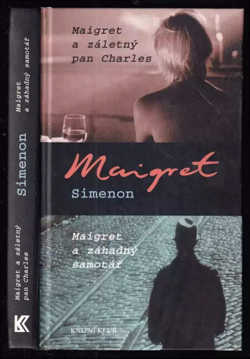 Levně Maigret a záletný pan Charles ; Maigret a záhadný samotář (Georges Simenon, 2004)
