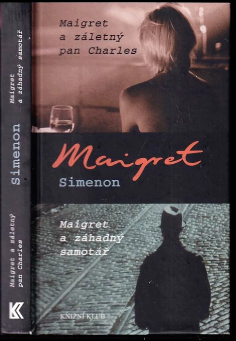 Levně Maigret a záletný pan Charles ; Maigret a záhadný samotář (Georges Simenon, 2009)