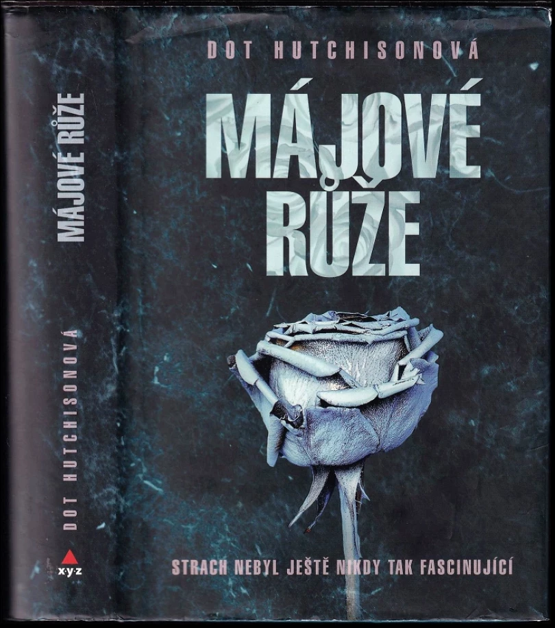 Levně Májové růže (Dot Hutchison, 2018)