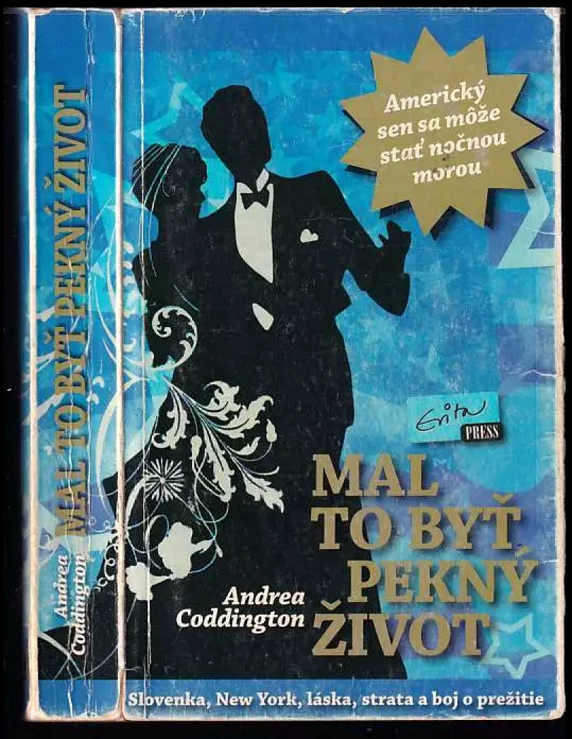 Levně Mal to byť pekný život (Andrea Coddington, 2009)