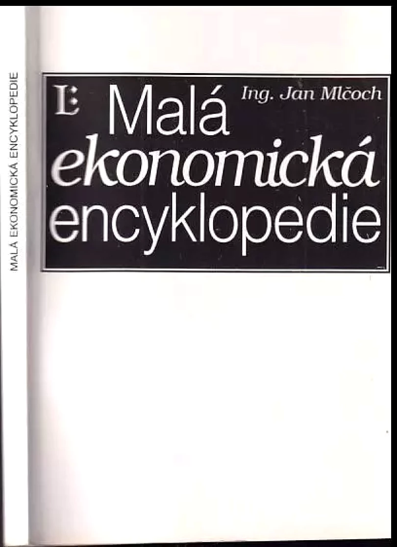 Levně Malá ekonomická encyklopedie (Jan Mlčoch, 1994)