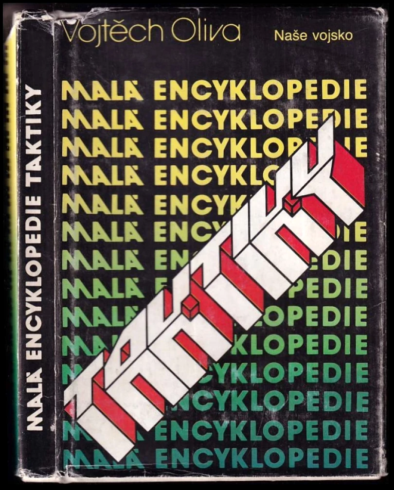 Levně Malá encyklopedie taktiky (Vojtěch Oliva, 1990)