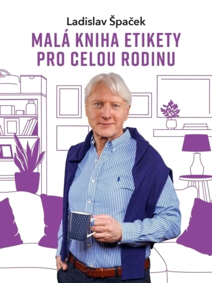 Malá kniha etikety pro celou rodinu (Ladislav Špaček, 2025)