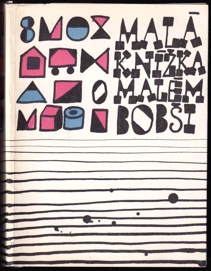 Malá knížka o Malém Bobši (Josef Věromír Pleva, 1989)