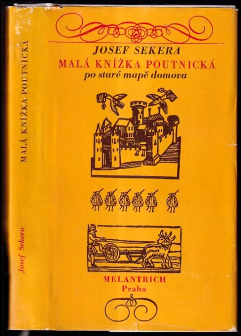Malá knížka poutnická po staré mapě domova (Josef Sekera, 1972)