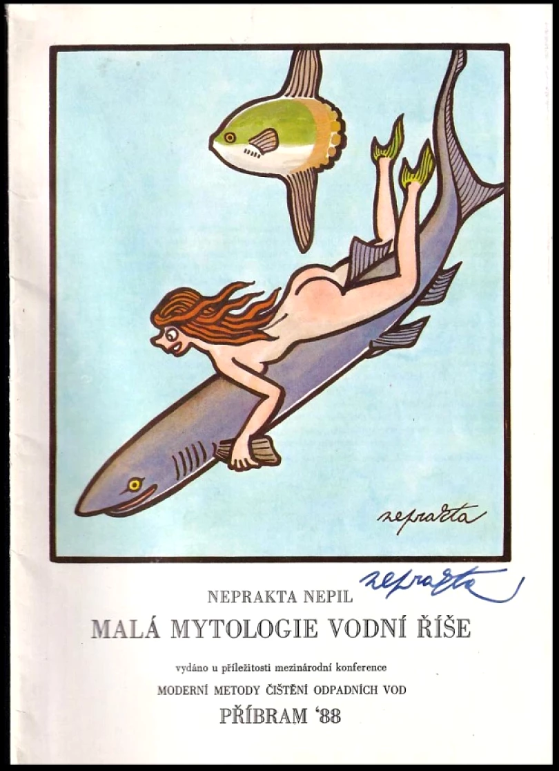 Malá mytologie vodní říše - PODPIS JIŘÍ WINTER - NEPRAKTA (František Nepil, 1988)