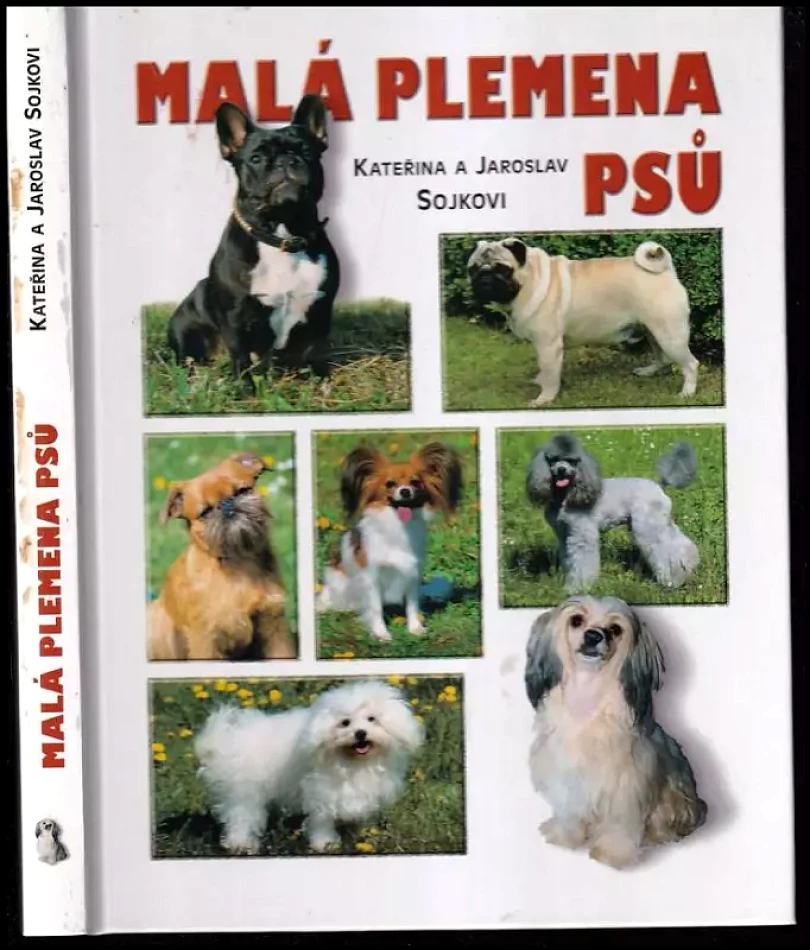 Malá plemena psů (Kateřina Sojková, 2000)