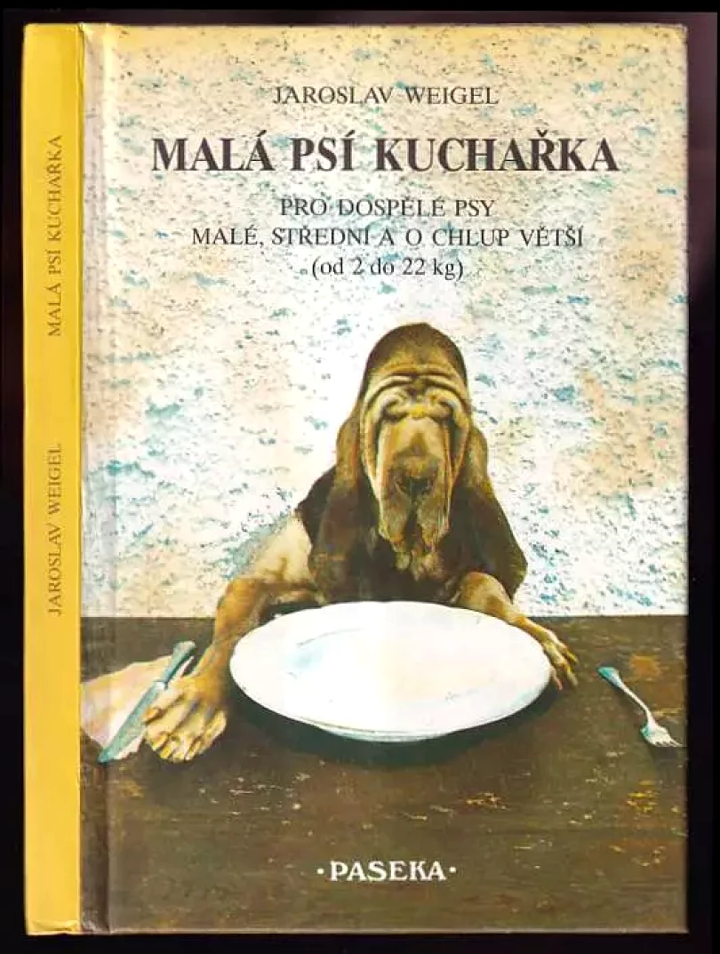 Levně Malá psí kuchařka (Jaroslav Weigel, 1992)