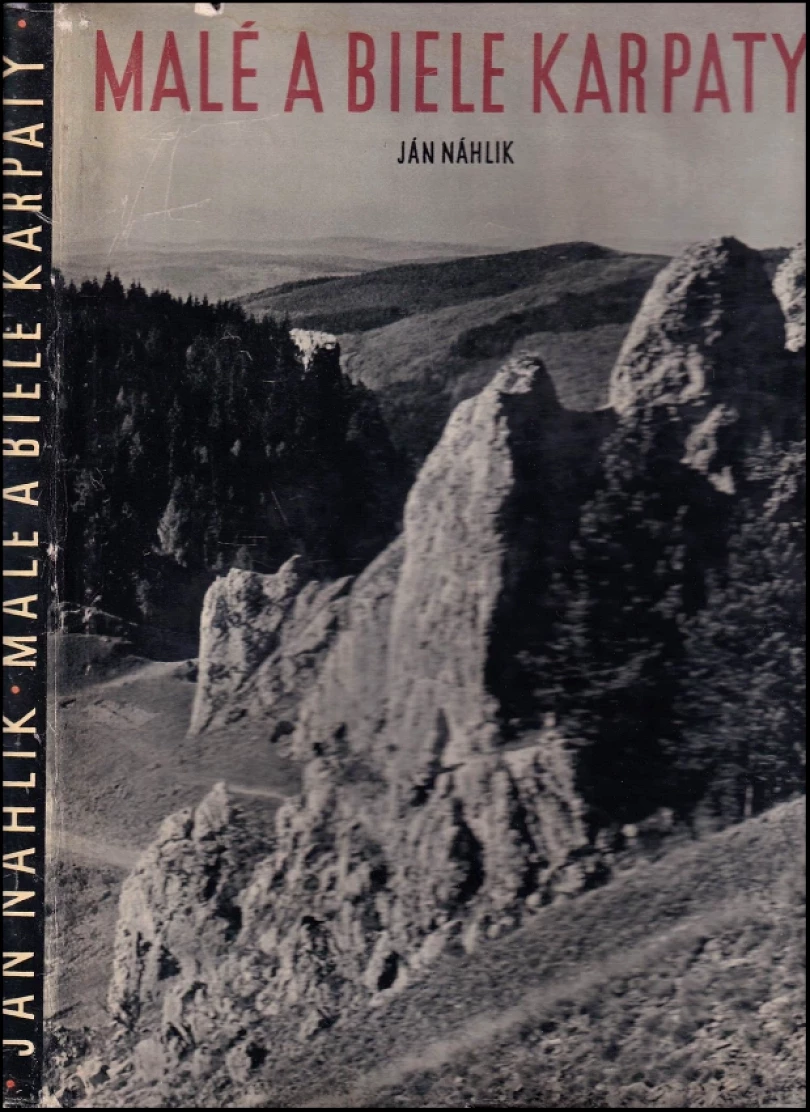 Levně Malé a Biele Karpaty (Ján Náhlik, 1960)