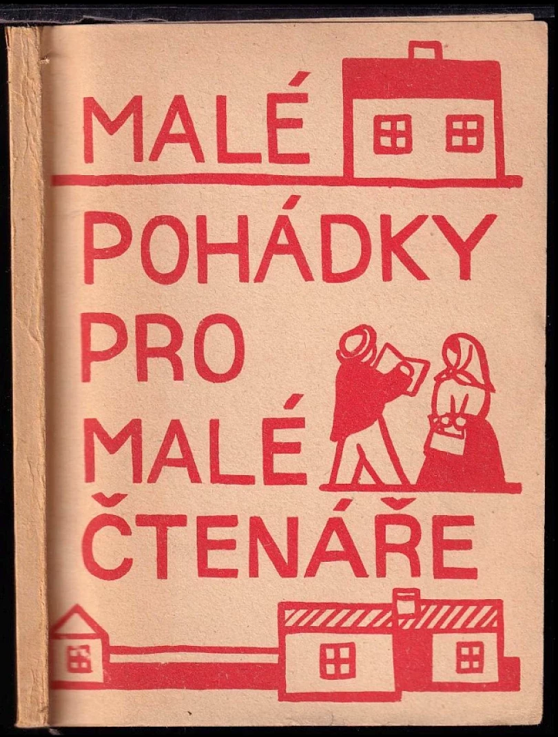 Malé pohádky pro malé čtenáře (Bohumil Tožička, 1943)