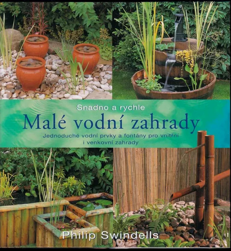 Malé vodní zahrady (Philip Swindells, 2001)