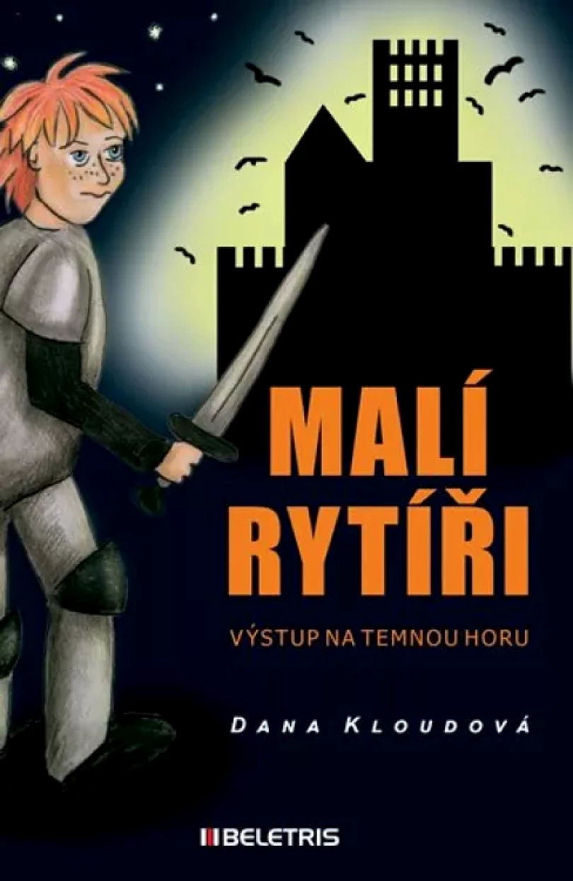 Malí rytíři (Dana Kloudová, 2016)