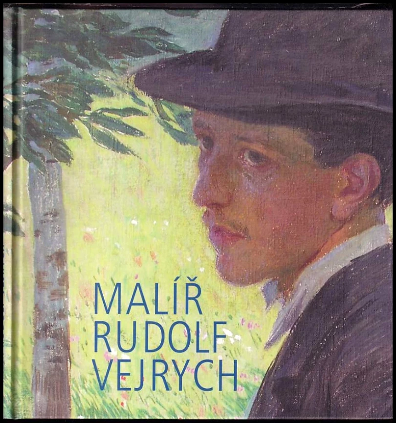 Levně Malíř Rudolf Vejrych (Rudolf Vejrych, 2006)