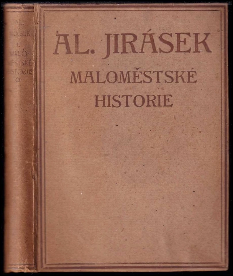 Maloměstské historie ; U rytířů ; Na staré poště ; Filosofská historie (Alois Jirásek, 1918)