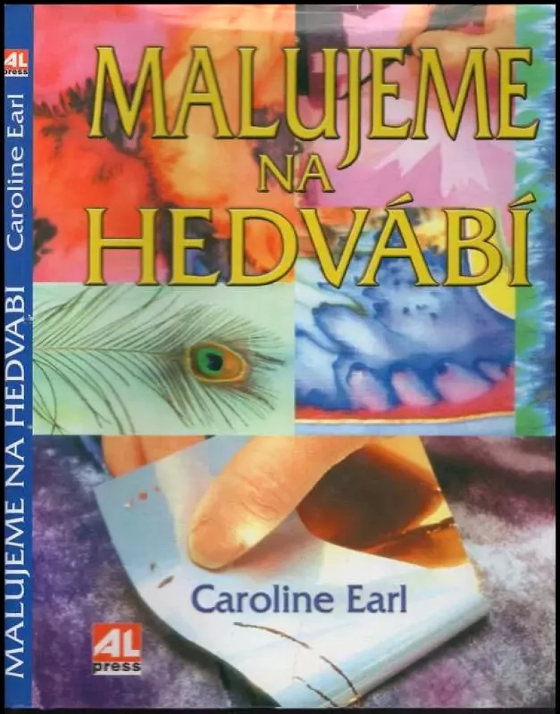 Levně Malujeme na hedvábí (Caroline Earl, 2003)