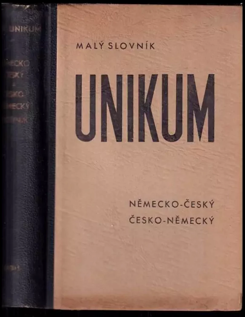Levně Malý německo-český slovník Unikum s mluvnicí, pravopisem a frazeologií jakož i s časováním, skloňováním a stupňováním každého německého slova (Kare...