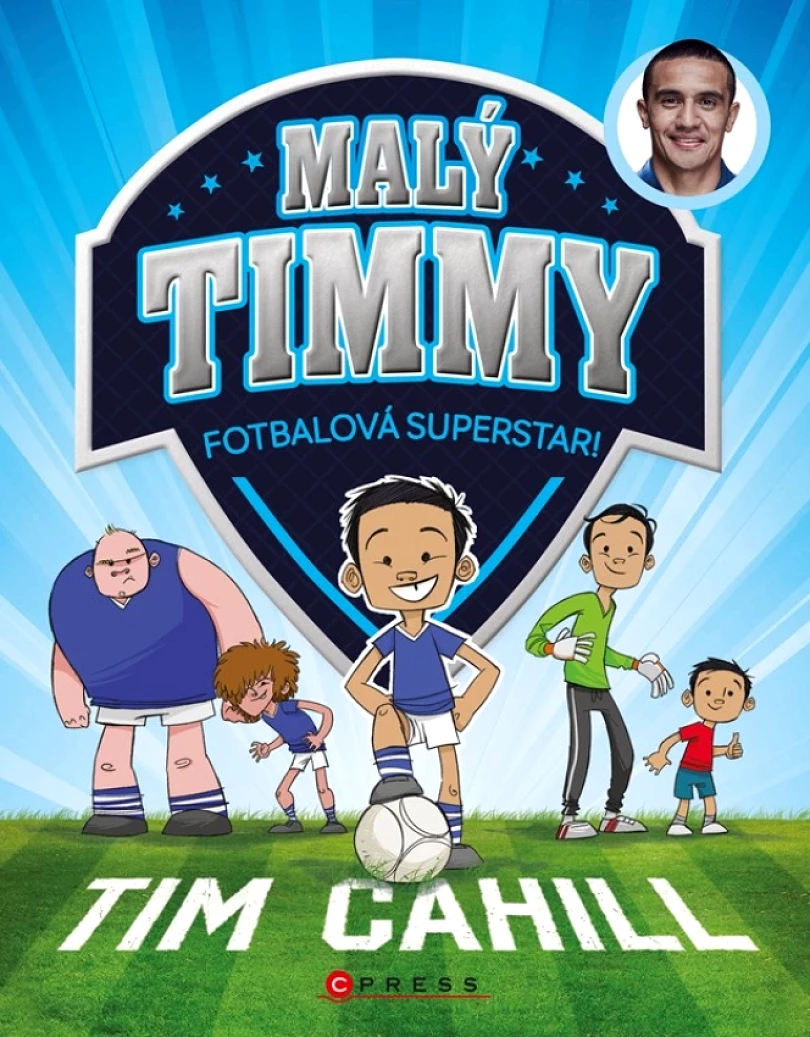 Levně Malý Timmy – fotbalová superstar (Cahill Tim, 2024)