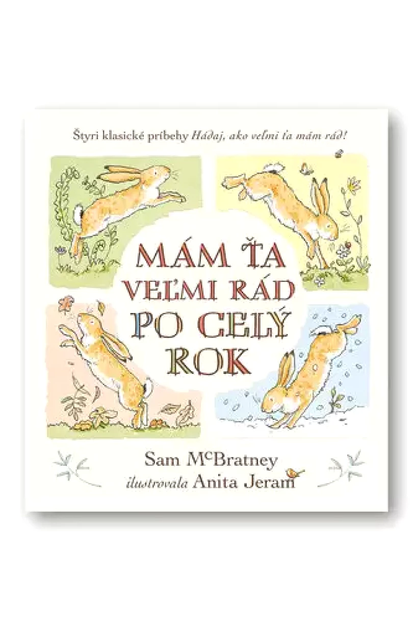 Mám ťa veľmi rád po celý rok (Sam McBratney, 2018)
